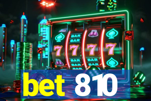 bet 810